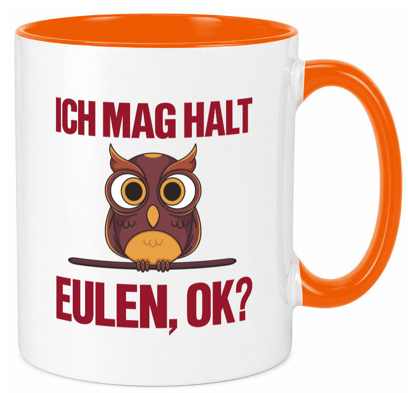 Ich mag Eulen | Spruch süße Eule Motiv lustiger Geschenk Humor Geschenkidee