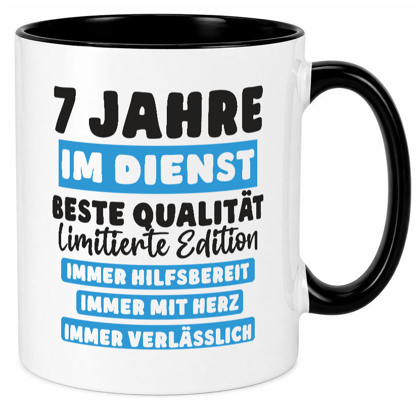 7 Jahre im Dienst | Jubiläum Arbeit v6 lustig Kollegen Büro Geschenk Tasse