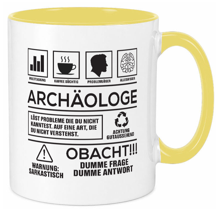 Achtung Probleme Archäologe | Archäologie Forscher Geschenkidee Humor Tasse