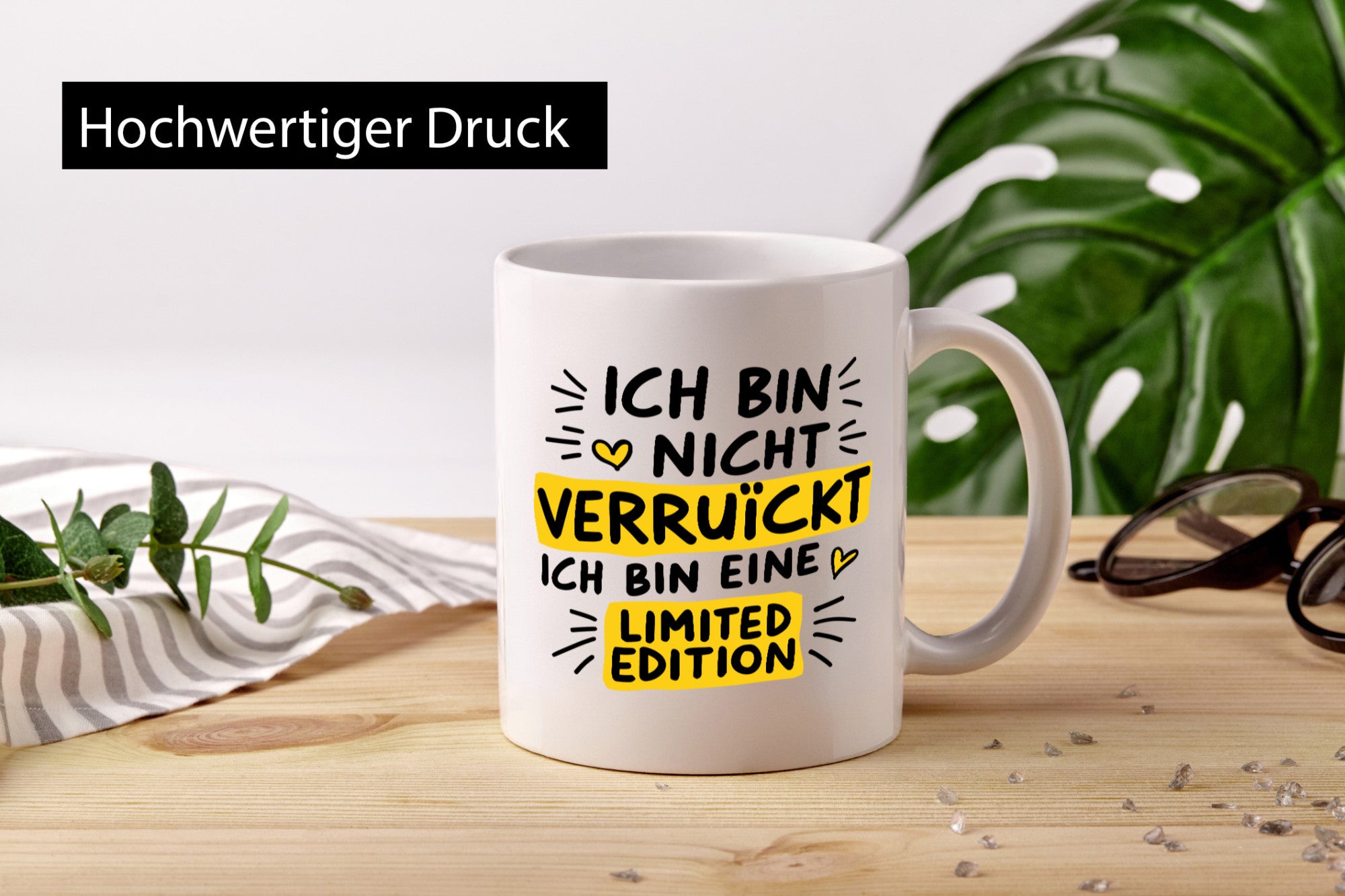 Bin nicht verrückt eine Limited Edition Geschenkidee Humor Tasse