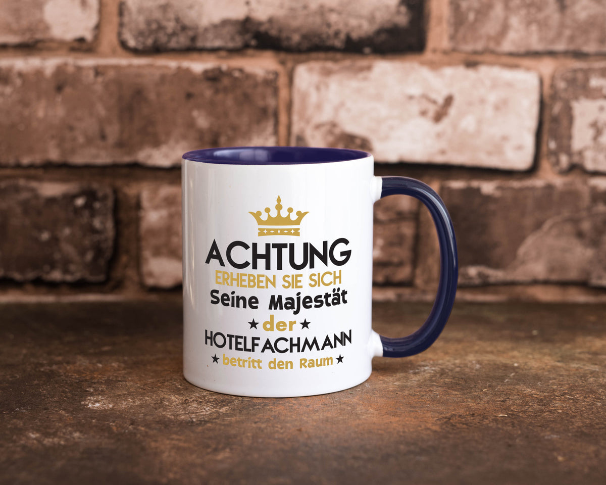 Seine Majestät Hotelfachmann |Hotel Humor Geschenkidee Tasse