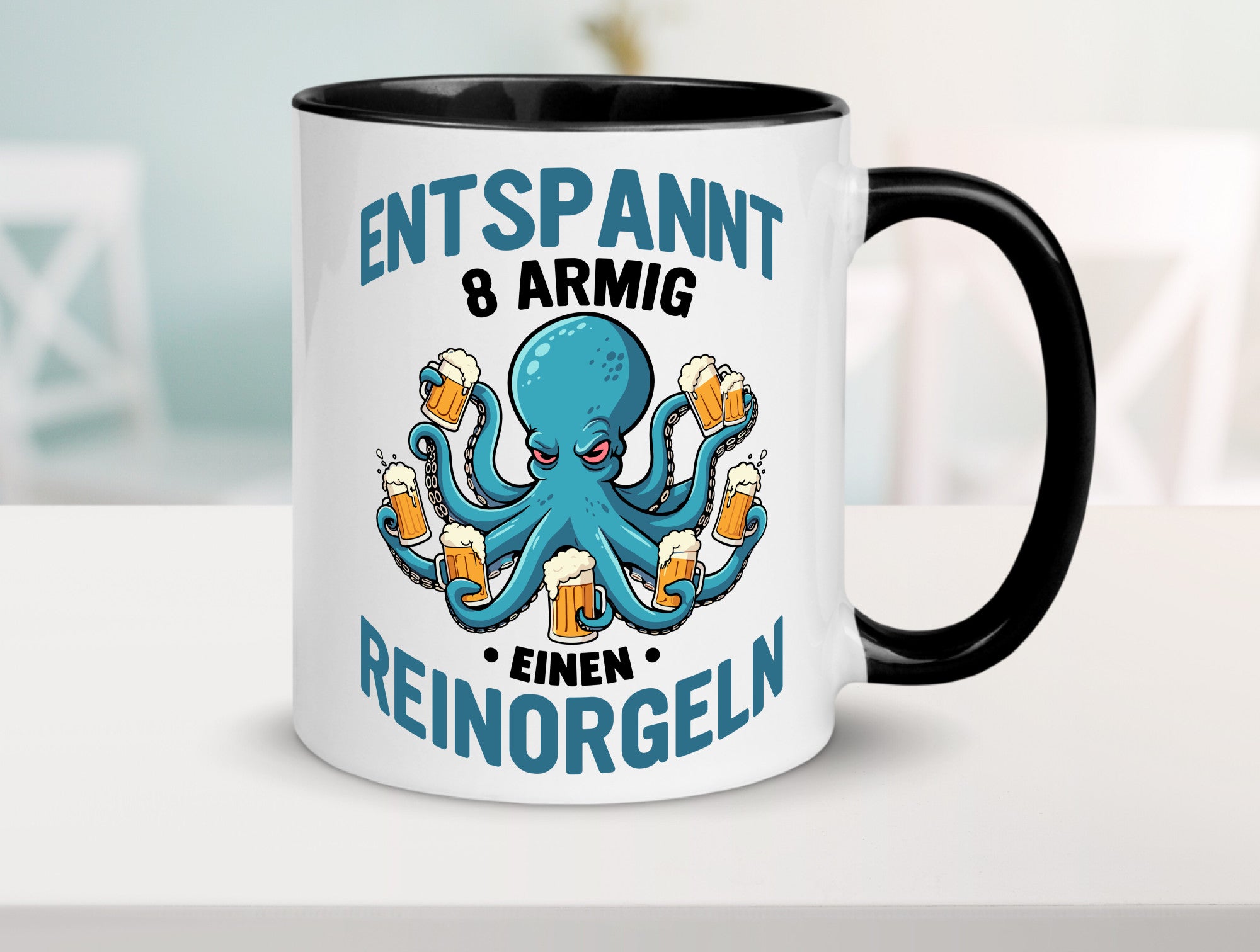 Entspannt 8 armig einen reinorgeln | Saufen Party v2 lustiger Spruch Geschenk