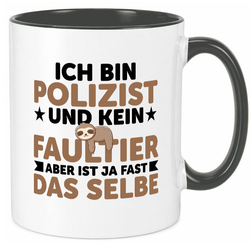 Ich bin kein Faultier: Polizist | Polizei v2 lustig Tierliebhaber Humor Tasse