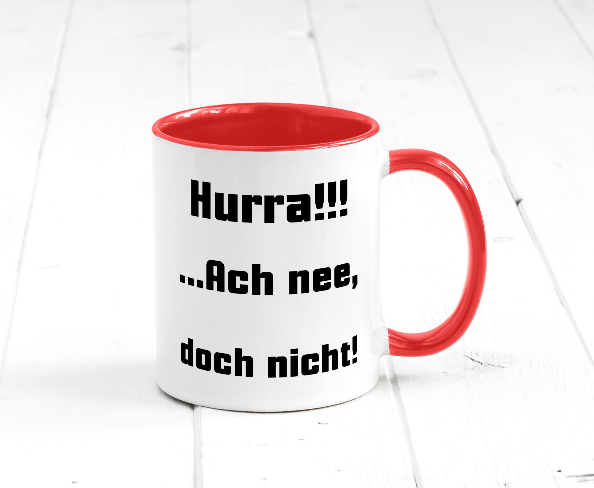 Hurta ach nee, doch nicht Geschenk Humor Geschenkidee lustiger Spruch Tasse