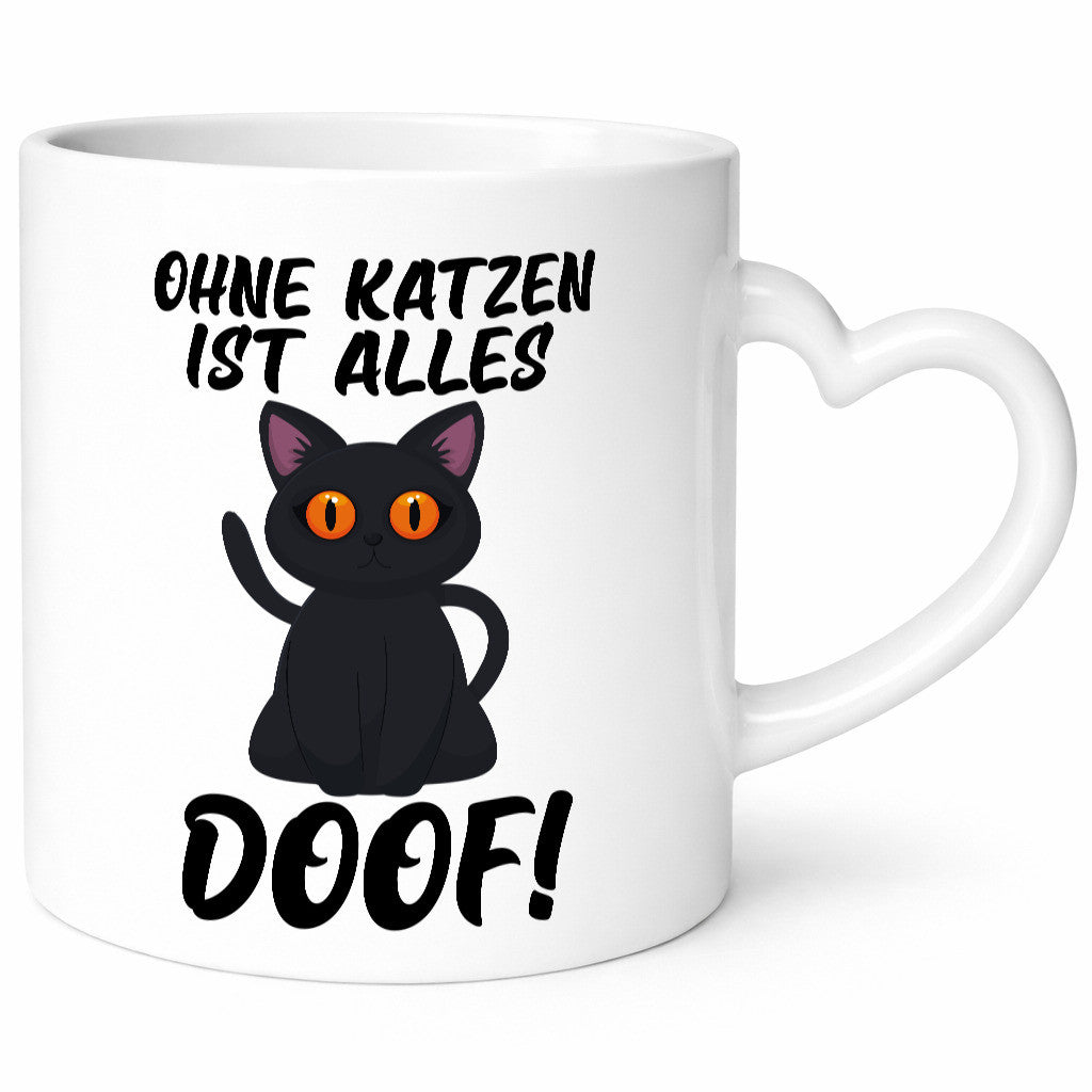 Ohne Katzen ist alles doof | Katzenliebhaber süße Katze Humor Tierliebhaber