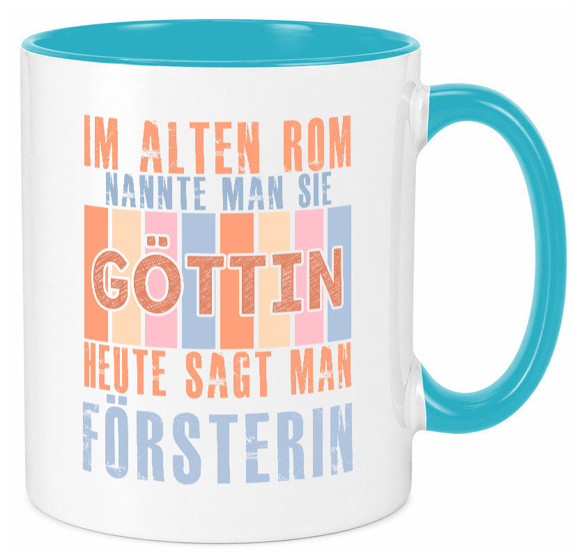 Heute sagt man: Försterin | Forst Arbeit lustig Kollegen Büro Geschenk Tasse