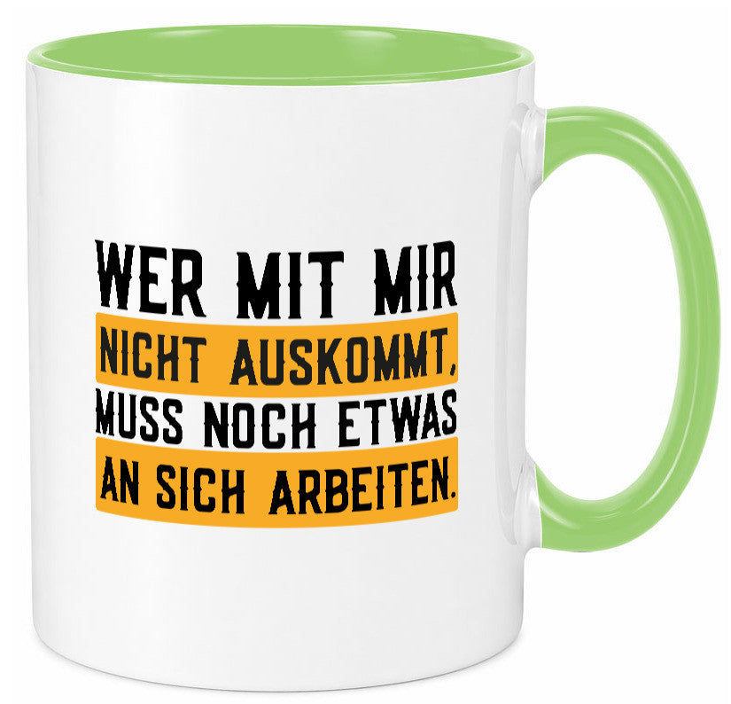Wer mit mir nicht auskommt | Selbstbewusst lustiger Spruch Geschenk Humor