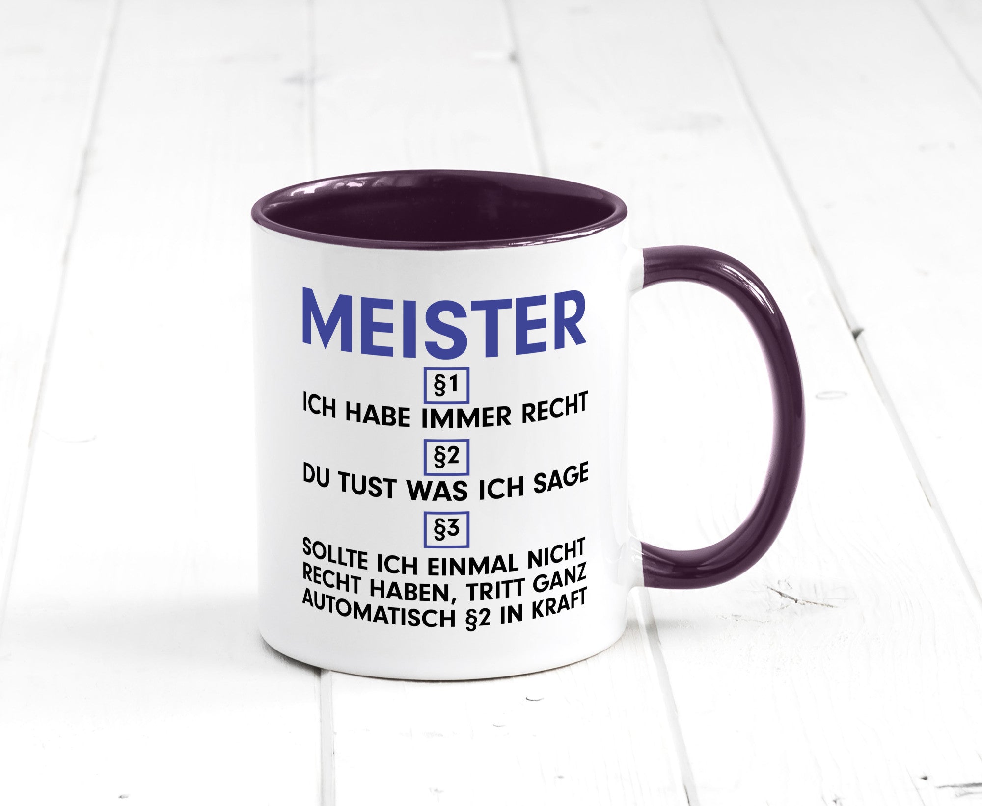 Ich habe immer Recht Meister | Meisterbrief v2 Geschenk Humor Geschenkidee