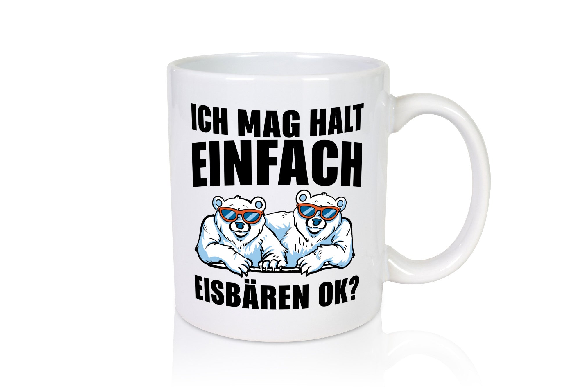Ich mag Eisbären Geschenk Humor Geschenkidee lustiger Spruch Tasse