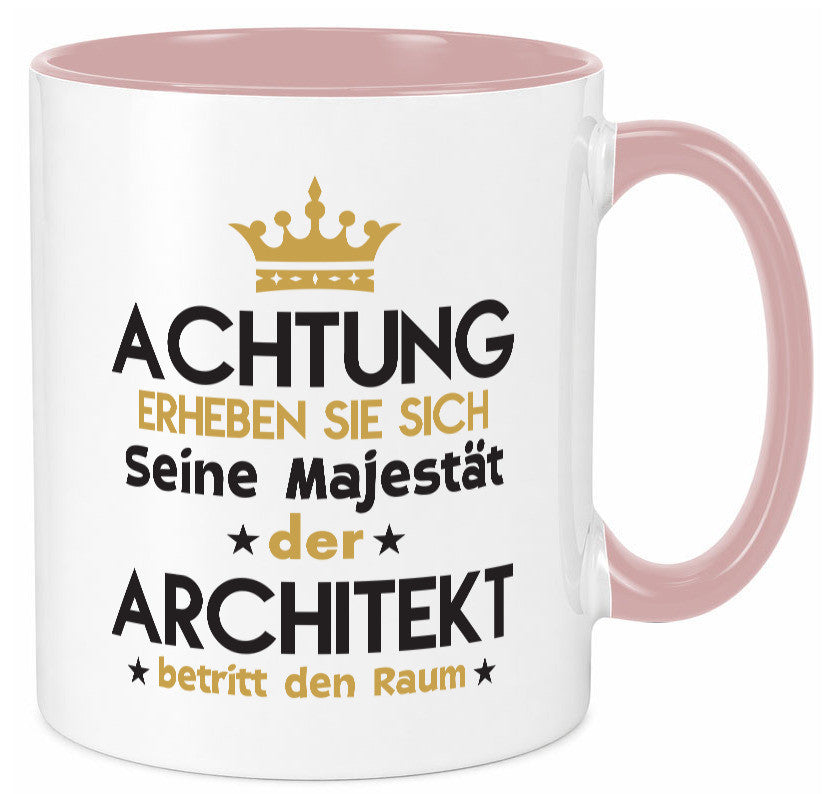 Seine Majestät Architekt | Architektur Büro Geschenkidee Arbeit Kollegen Humor Tasse