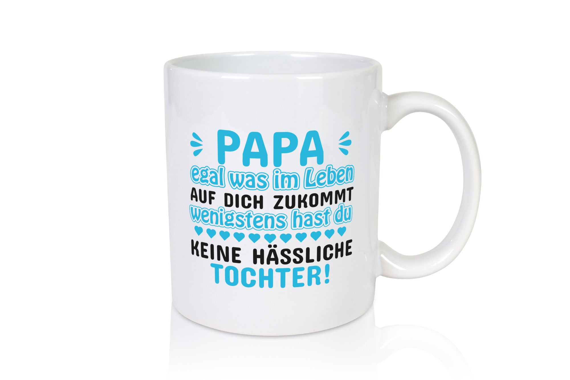 Tasse für Papa | Tochter Vatertag lustiger Spruch Geschenkidee Familie Humor