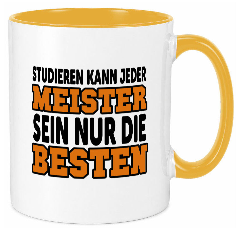Meister | Handwerker Meisterprüfung Berufsabschluss Humor Arbeit Kollegen Büro Tasse