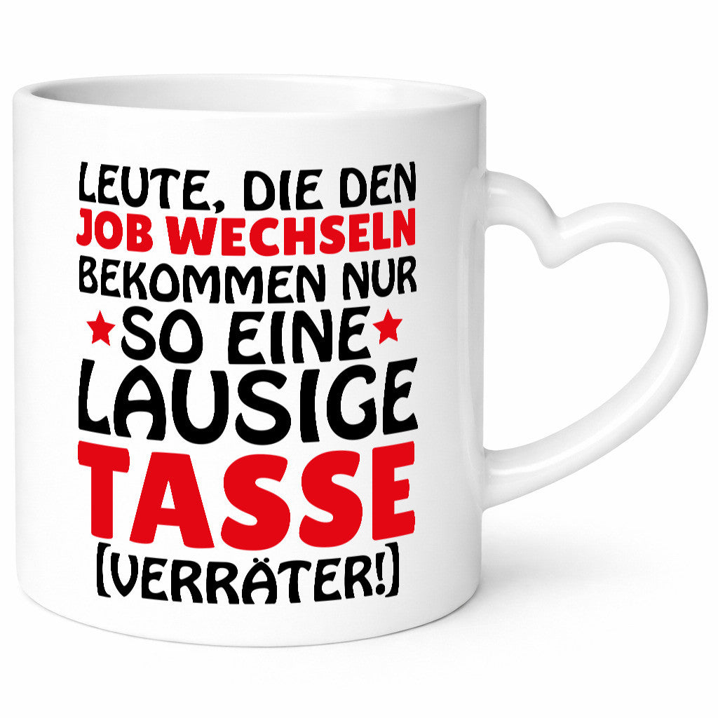 Job Wechsel Tasse lustiger Spruch Geschenk Arbeit Kollegen Büro
