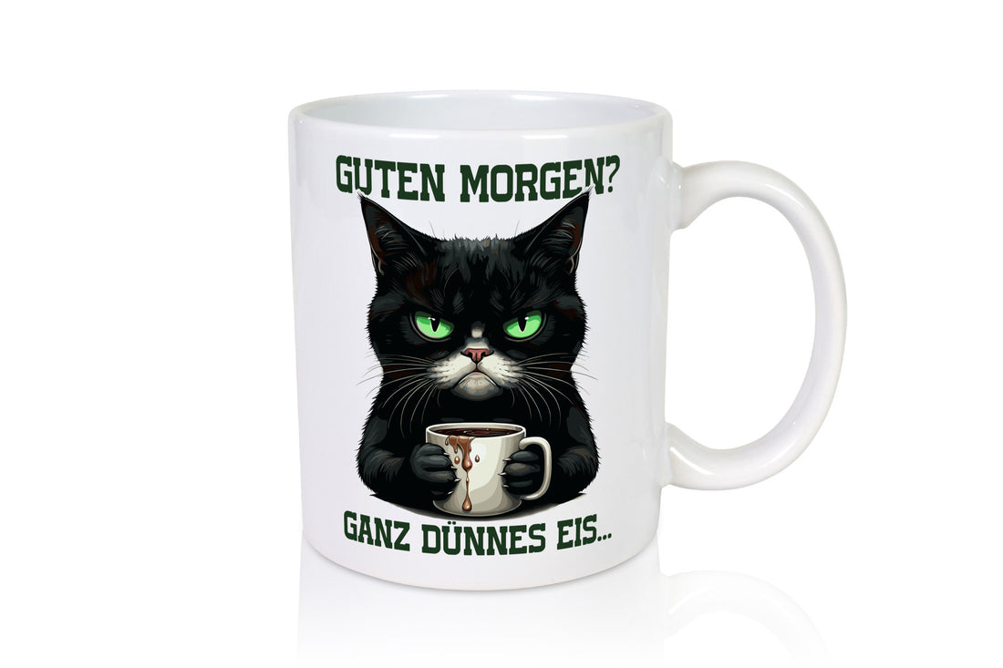 Guten Morgen ganz dünnes Eis | Böse Katze lustig Tierliebhaber Humor Geschenk