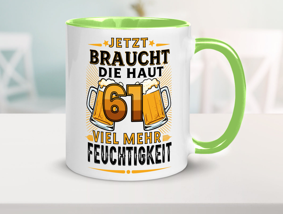 61 braucht die haut mehr Feuchtigkeit | 61. Geburtstag Geschenkidee Humor Tasse