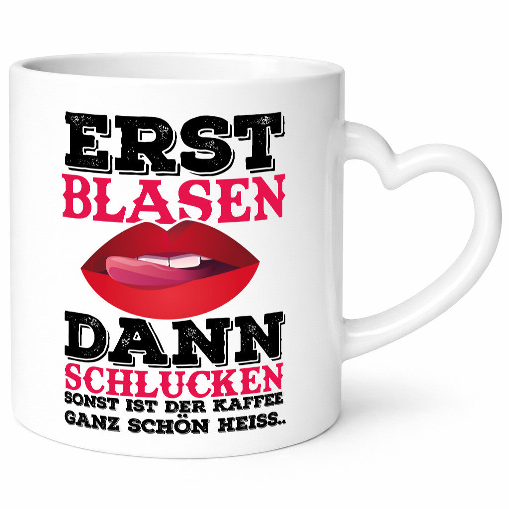 Erst Blasen dann Schlucken. Heißer Kaffee Geschenk Humor Geschenkidee lustiger