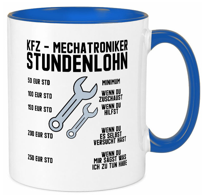 KFZ Mechatroniker | Stundenlohn Automechaniker Spruch Humor Geschenkidee Tasse
