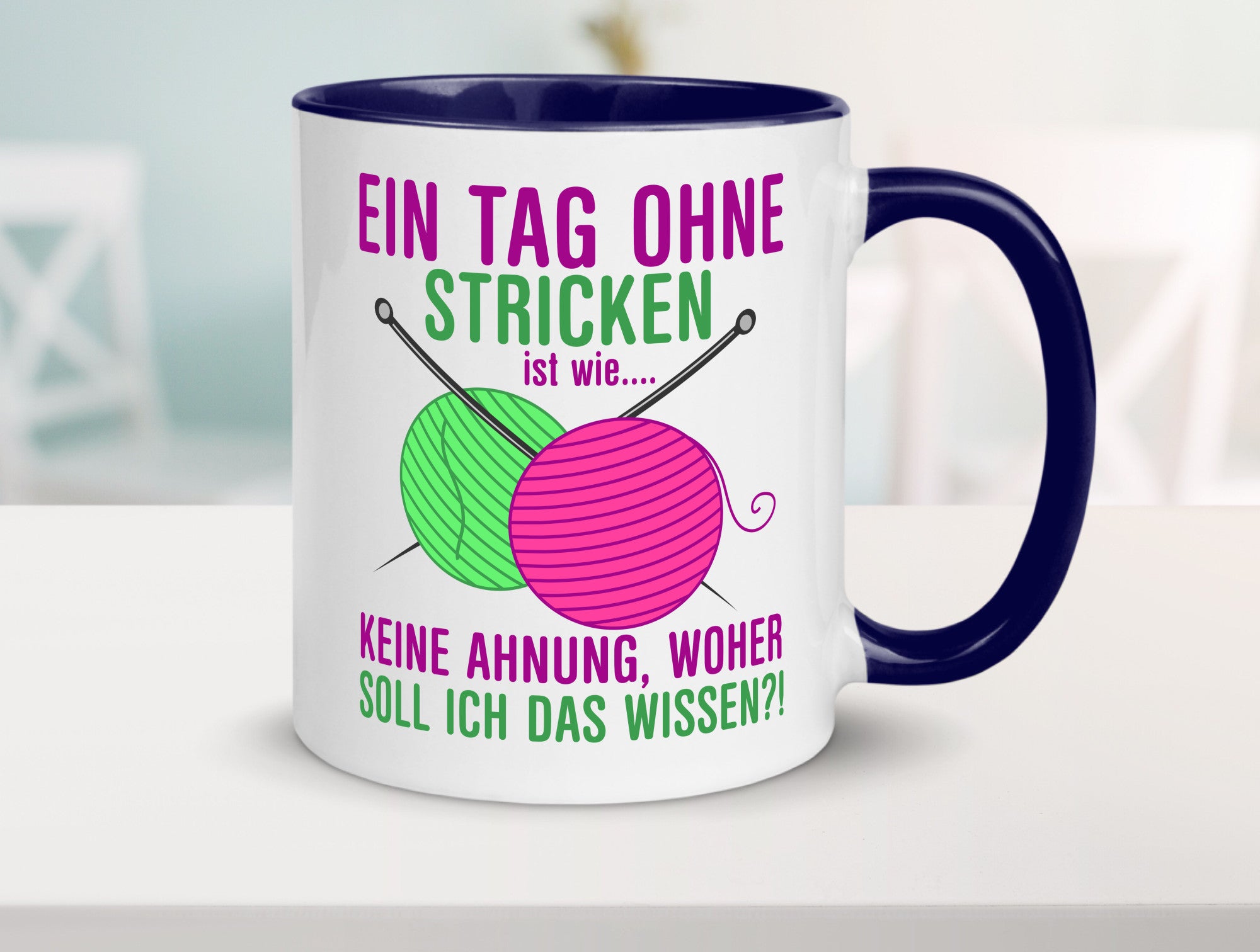 Ein Tag ohne Stricken | Strickzubehör Hobbystrickerin Geschenk Humor