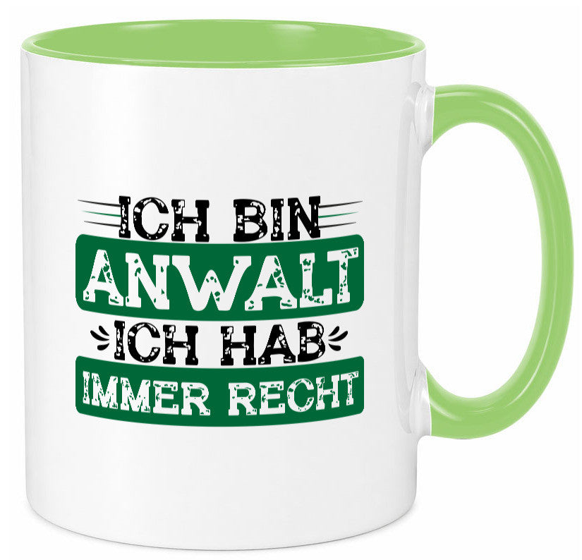 Ich bin Anwalt habe immer Recht | Jura Humor Geschenkidee Tasse