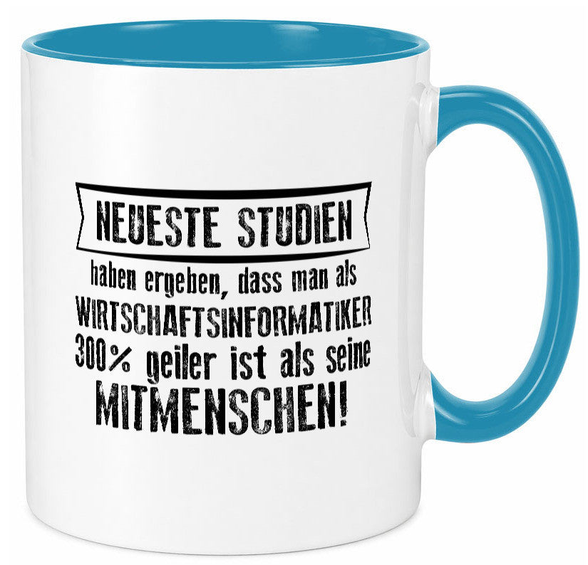 Neuste Studien: Wirtschaftsinformatiker | Wirtschaft Geschenkidee Humor Tasse