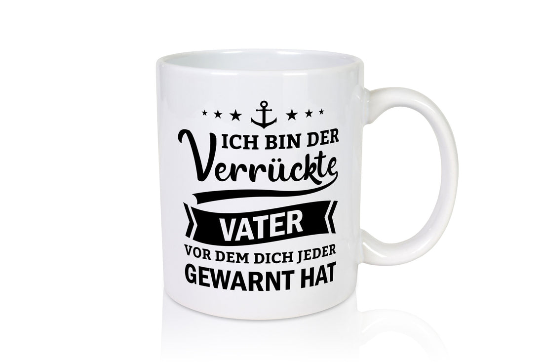 Ich bin der verrückte Vater vor dem dich jeder warnt lustiger Spruch Geschenk