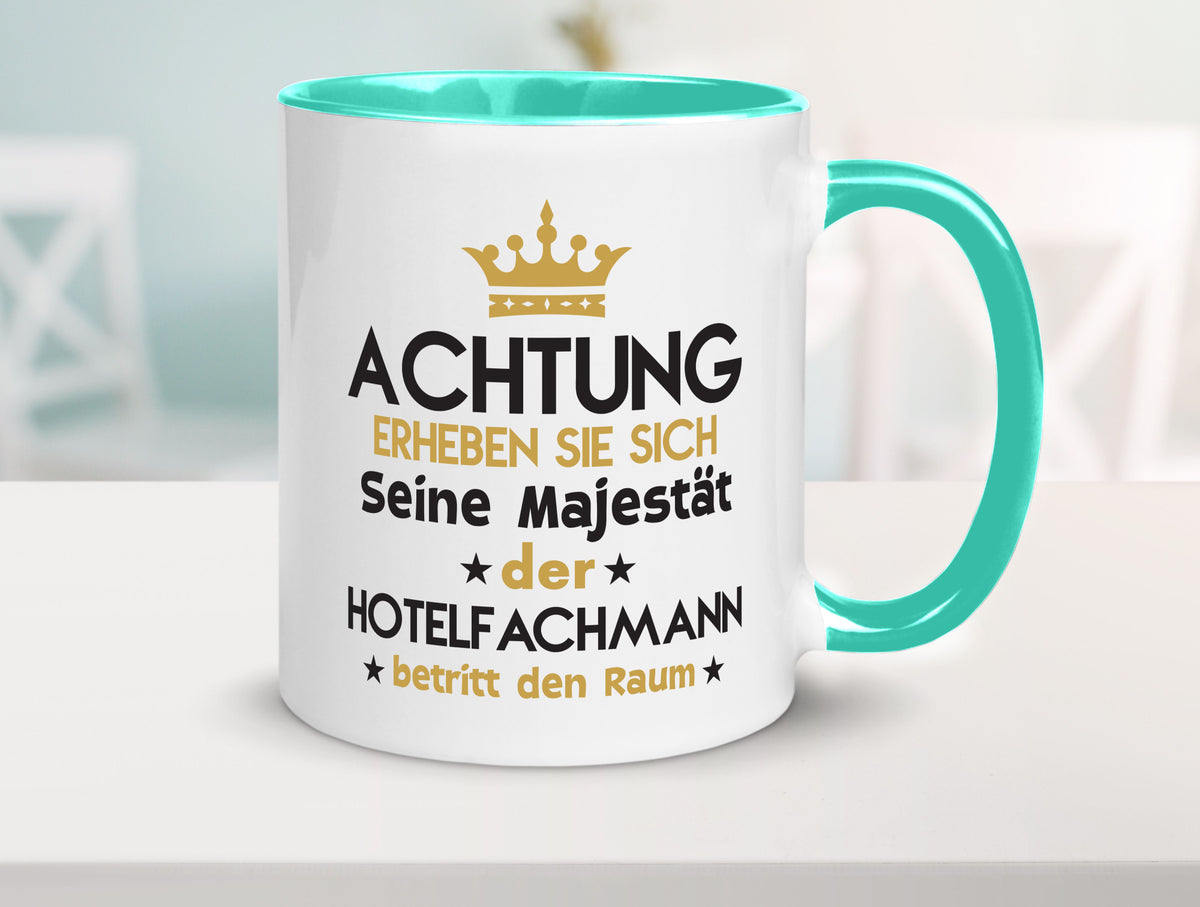 Seine Majestät Hotelfachmann |Hotel Humor Geschenkidee Tasse