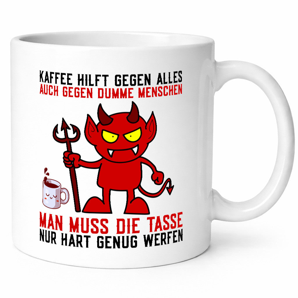 Kaffee hilft gegen alles | dumme Menschen Teufelchen lustiger Spruch Geschenk