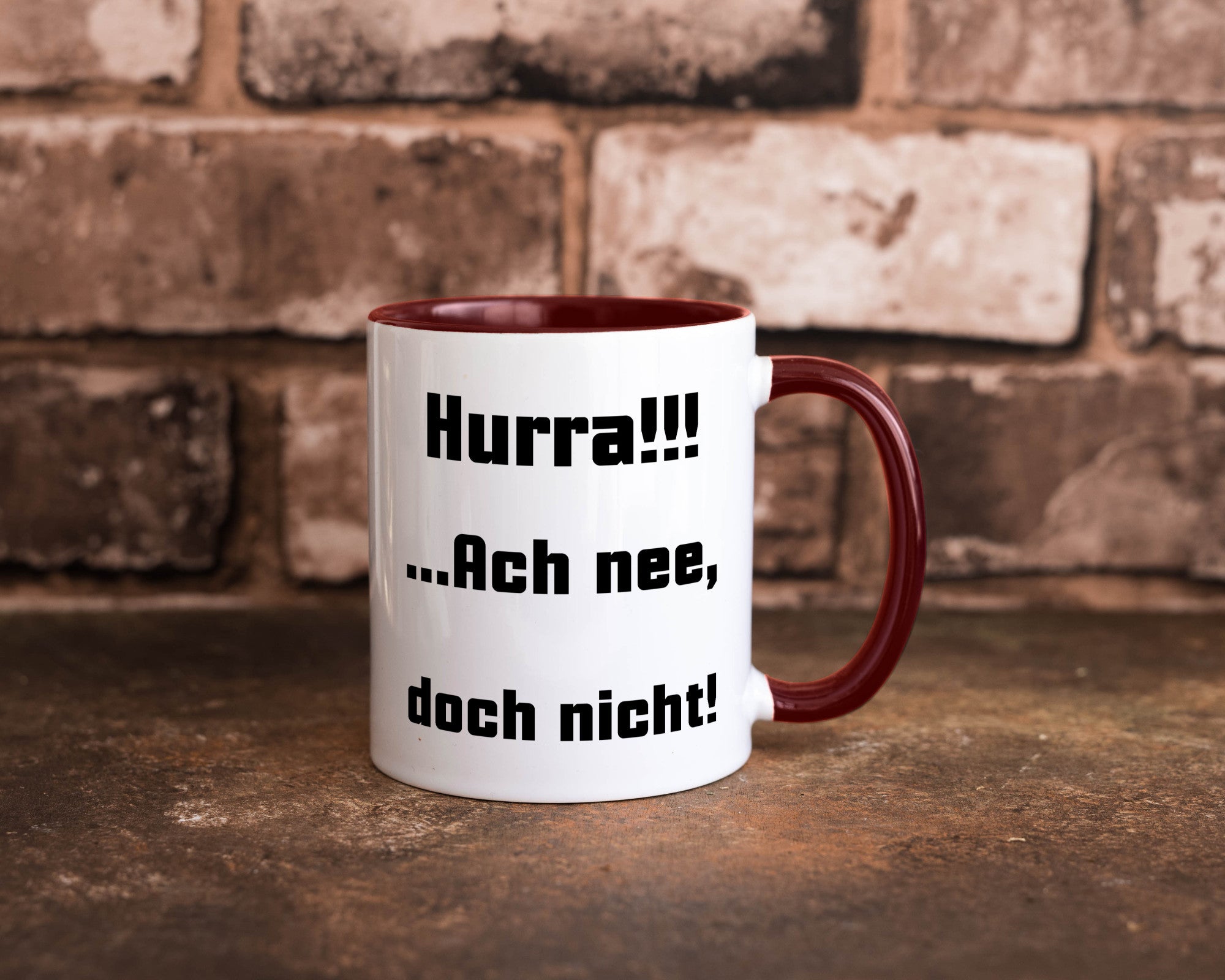 Hurta ach nee, doch nicht Geschenk Humor Geschenkidee lustiger Spruch Tasse