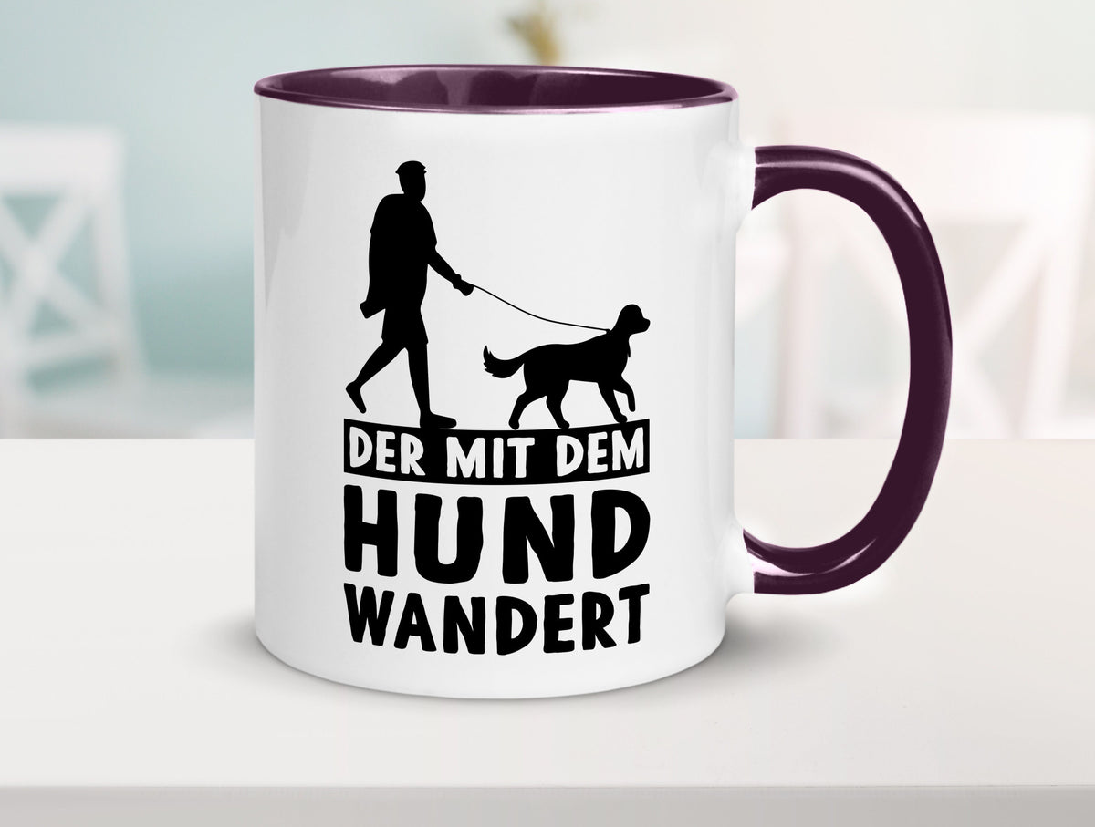 Der mit dem Hund wandert | Mensch Geschenkidee Tierliebhaber Humor Tasse