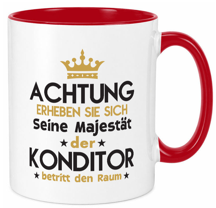Seine Majestät Konditor | Konditorei Geschenkidee Humor Tasse