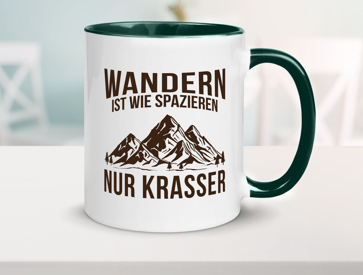 Wandern wie spazieren, nur krasser | Gebirge Bäume Geschenk Humor Geschenkidee Tasse