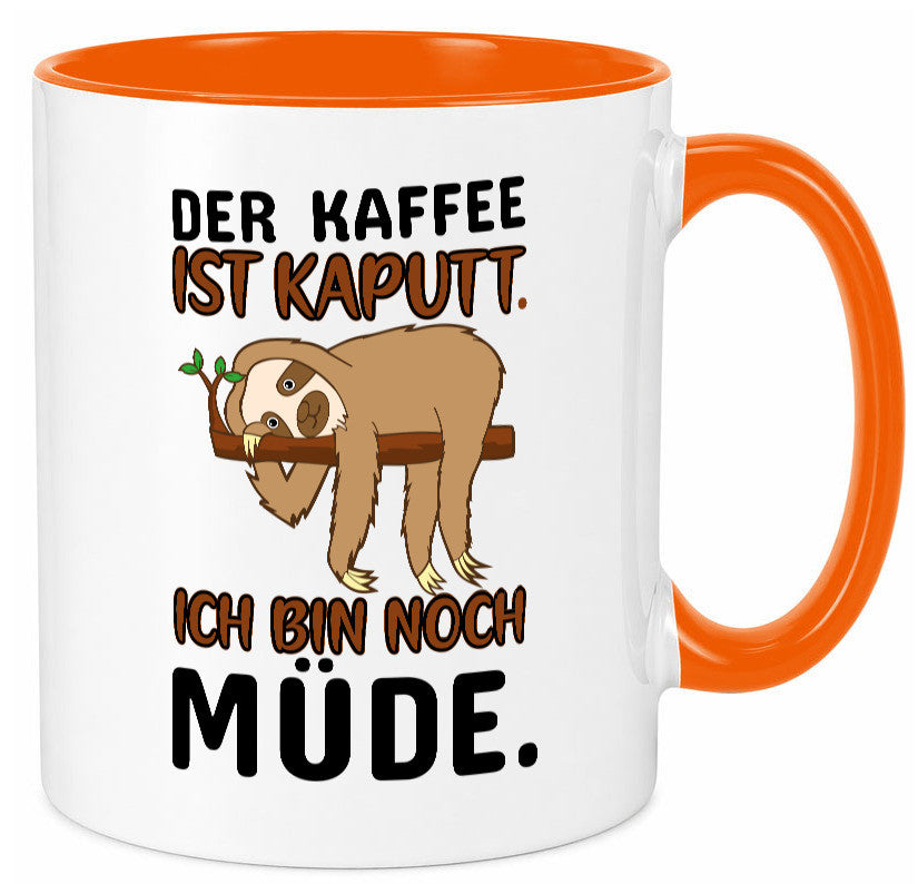 Der Kaffee ist kaputt v2 Geschenk Humor Geschenkidee lustiger Spruch Tasse