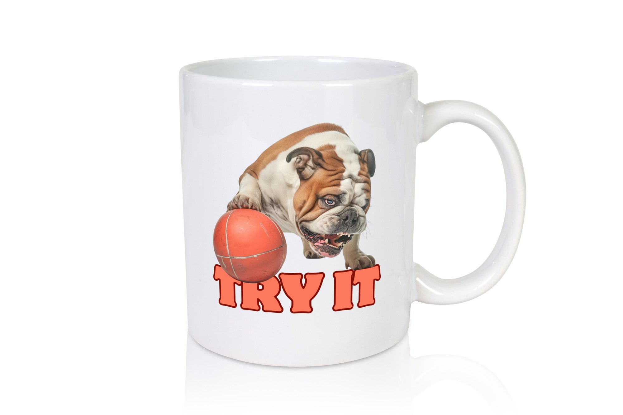 Try It | Versuch es Bulldogge mit Ball lustig Humor Geschenkidee Geschenk Tasse