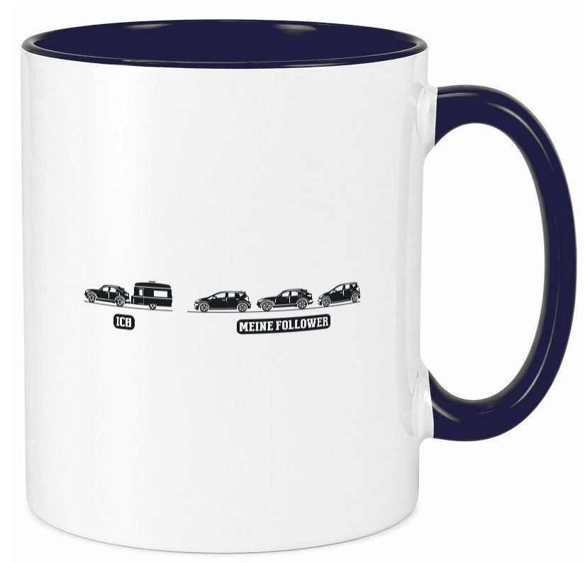 Ich | Meine Follower Camper Autos lustig Humor Geschenkidee Geschenk Tasse
