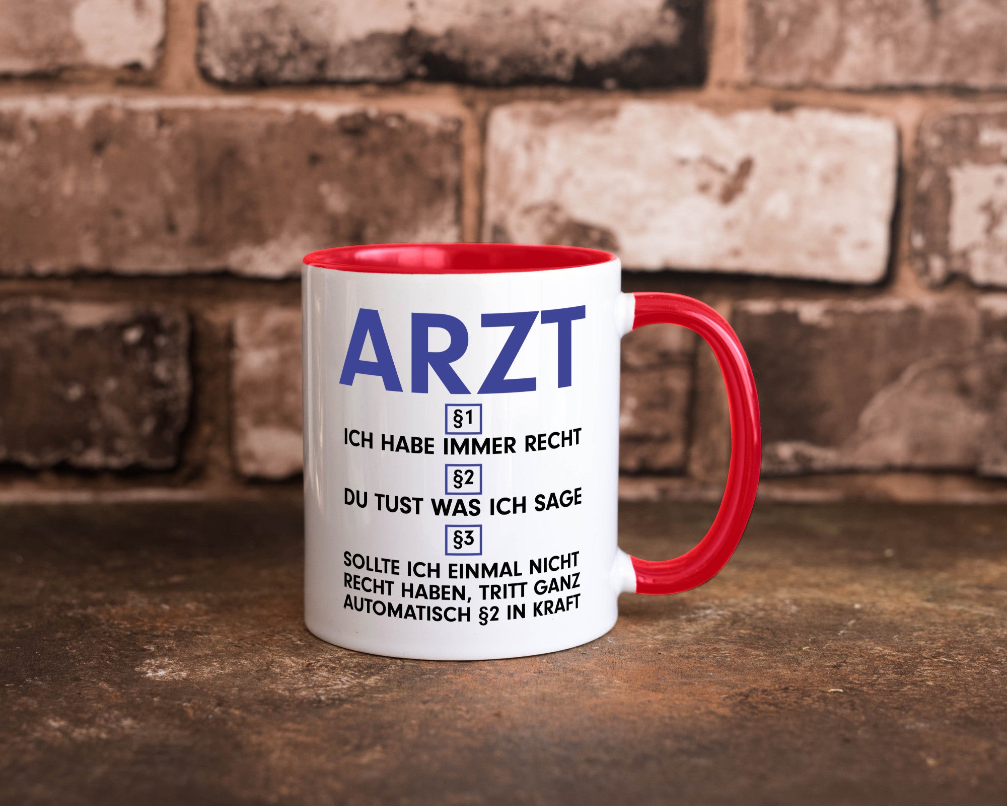 Ich habe immer Recht Arzt | Medizin Doktor Facharzt v2 Humor Geschenkidee Tasse