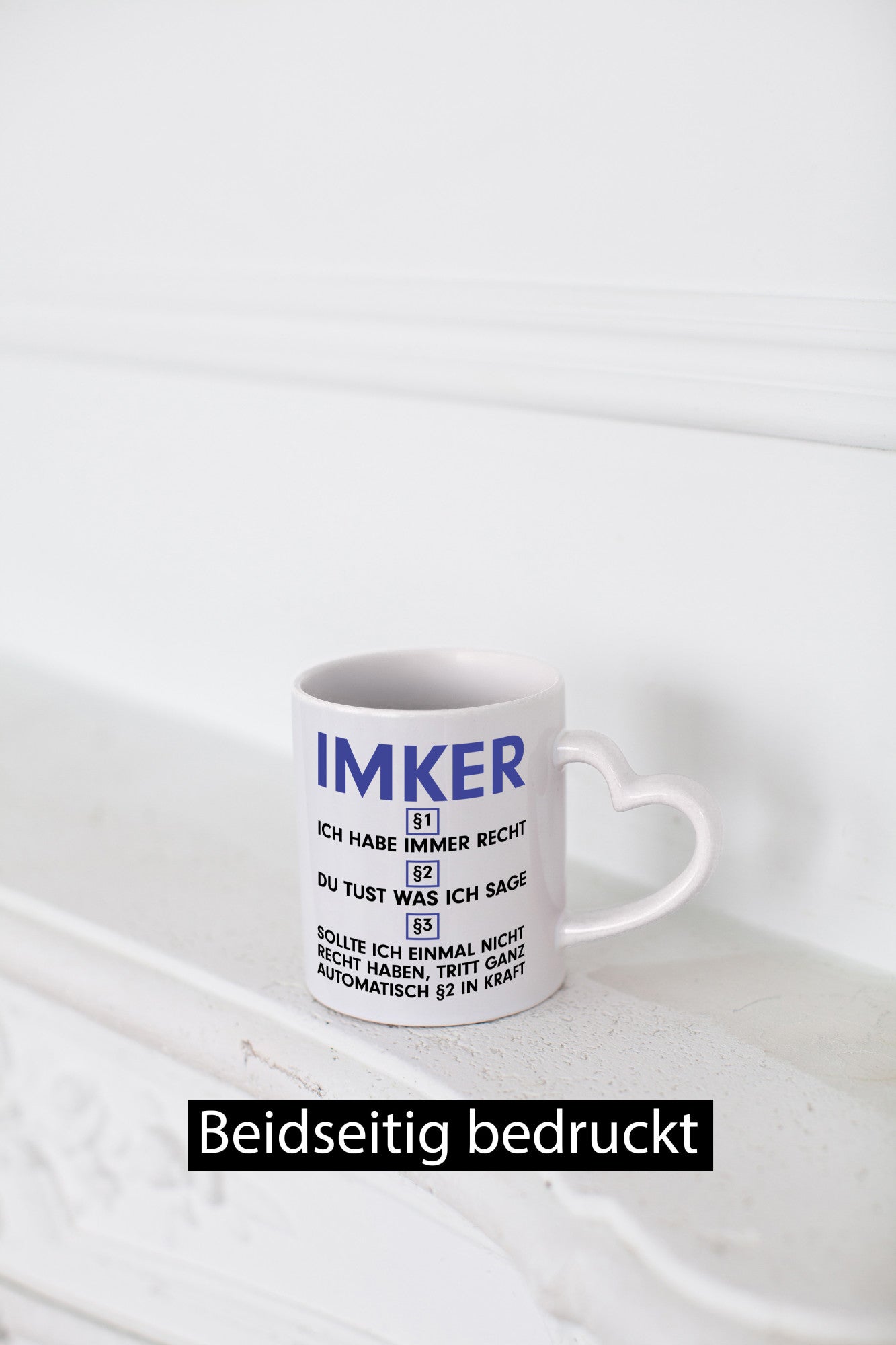 Ich habe immer Recht Imker | Imkerei v2 lustig Humor Geschenkidee Geschenk Tasse