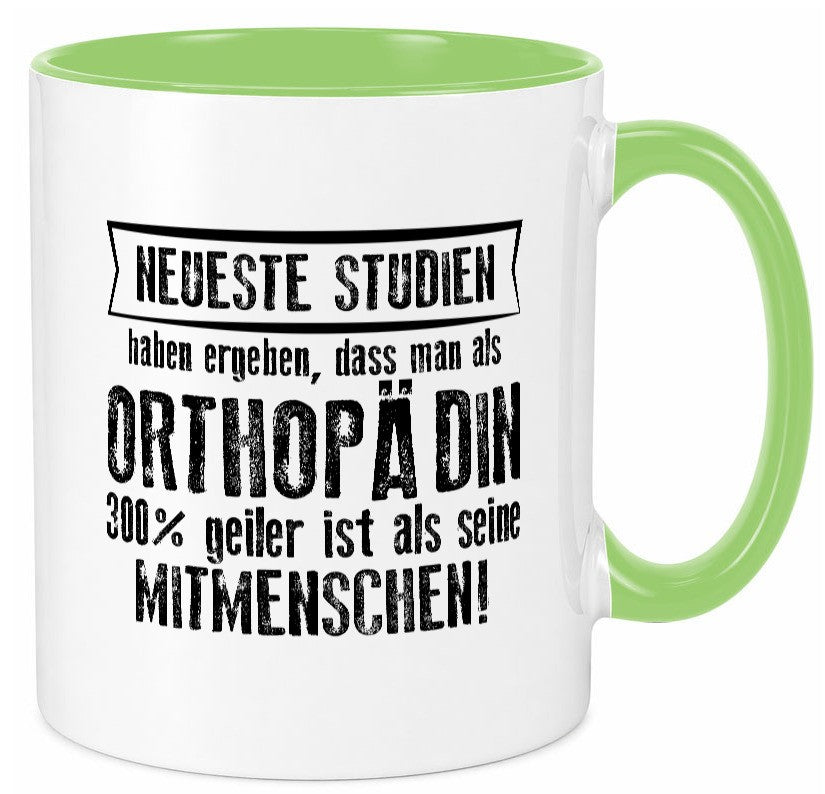 Neuste Studien: Orthopädin |Orthopädie Humor Geschenkidee Tasse