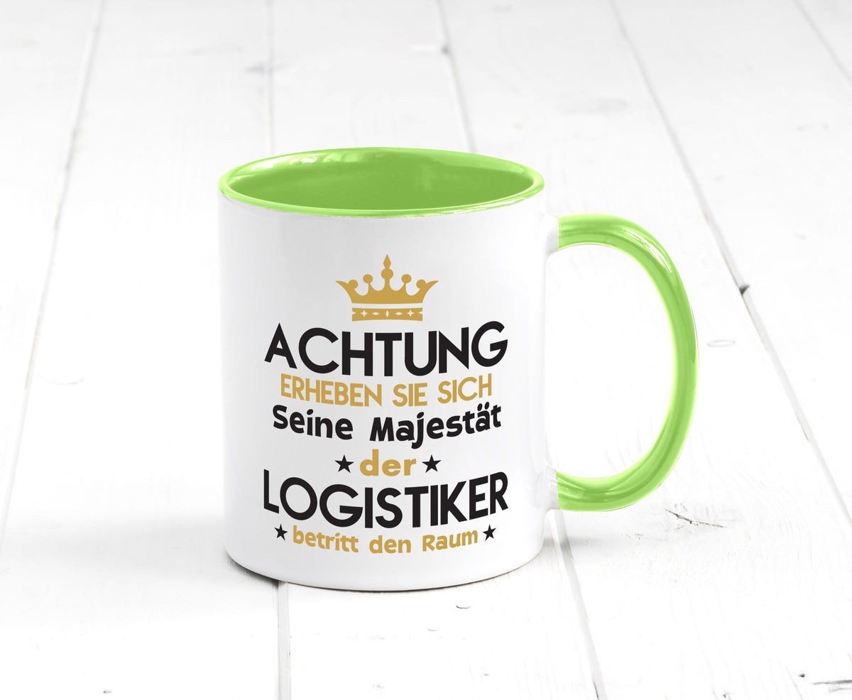 Seine Majestät Logistiker | Beruf Logistik lustiger Spruch Geschenk Arbeit Tasse