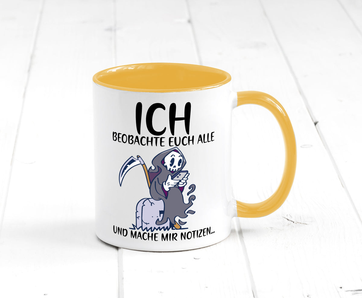 Ich beobachte euch | Sensenmann Sense Skelett Humor Geschenkidee Tasse