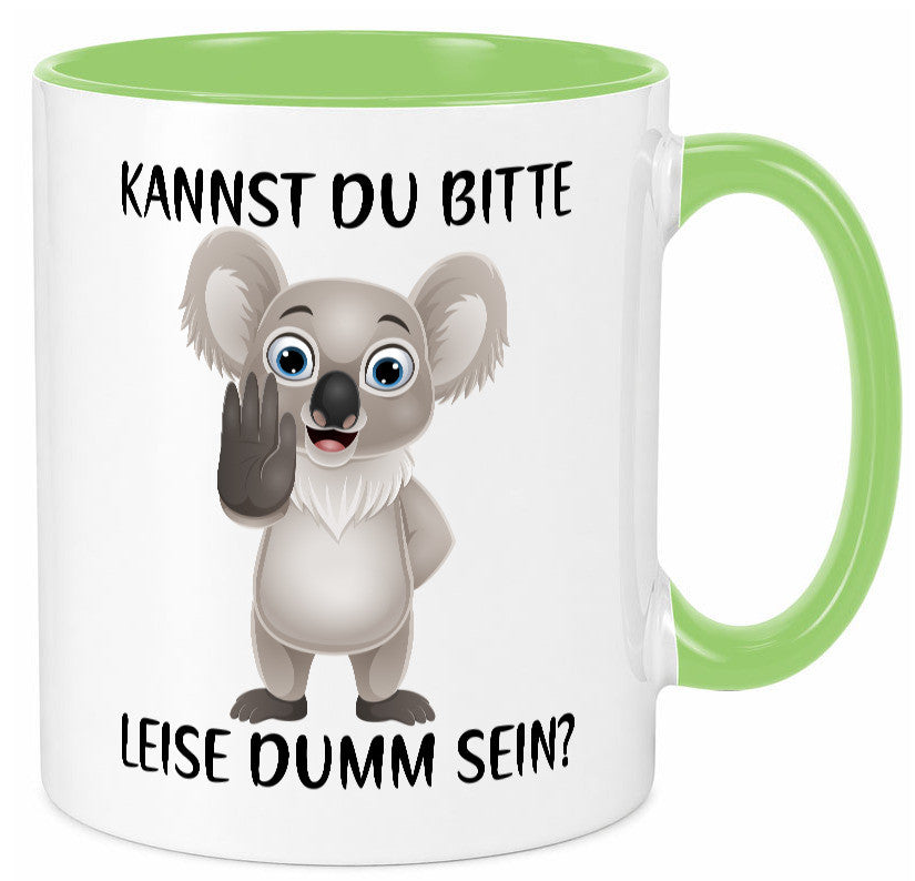 Bitte leise dumm sein | frecher Koala Flüstern Comic Humor Geschenkidee Tasse