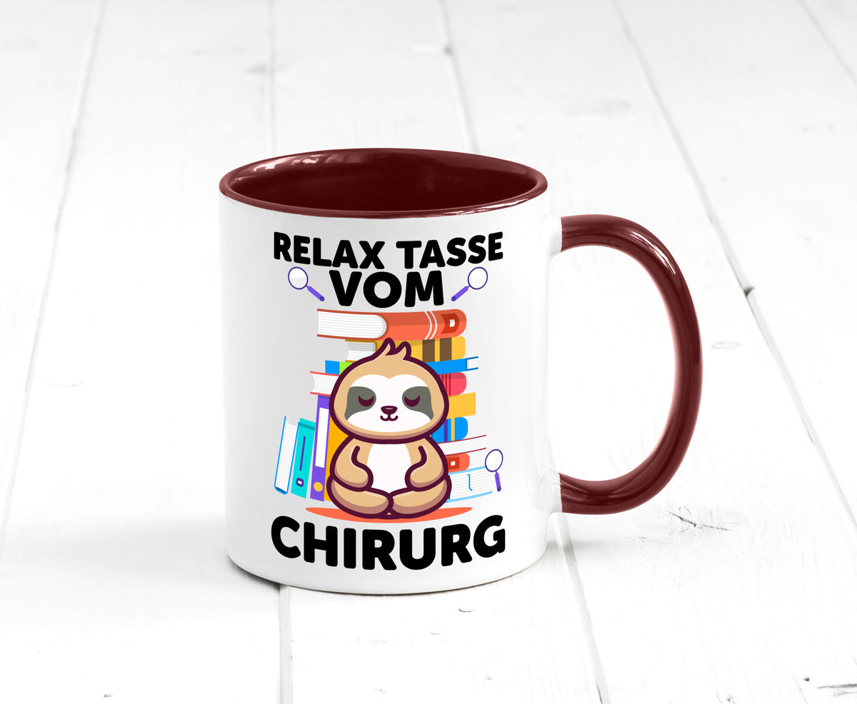 Relax Tasse: Chirurg | Medizin Chirurgie Geschenk Humor Geschenkidee lustiger