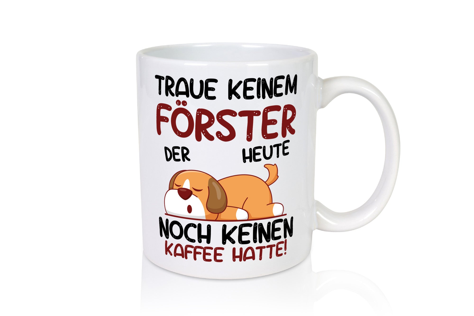 Traue keinem Förster | Forst Arbeit lustiger Spruch Geschenk Kollegen Büro Tasse