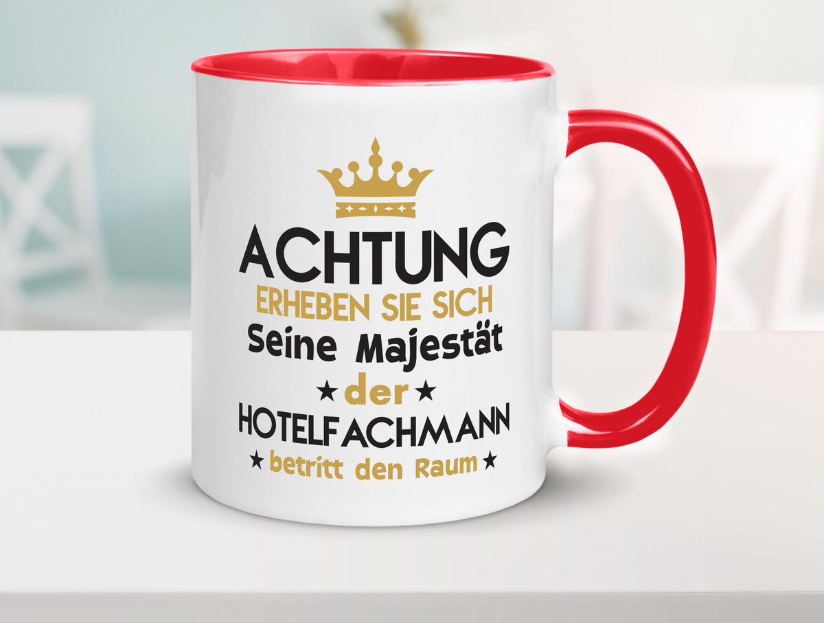 Seine Majestät Hotelfachmann |Hotel Humor Geschenkidee Tasse