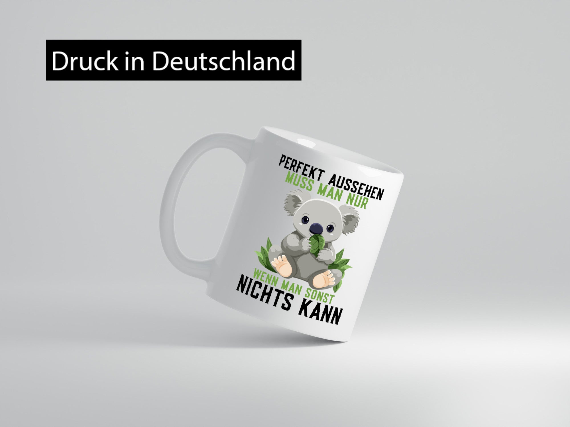 Perfektes Aussehen | Kompetente, süße Koala-Frauen – Lustige Geschenkidee mit Humor