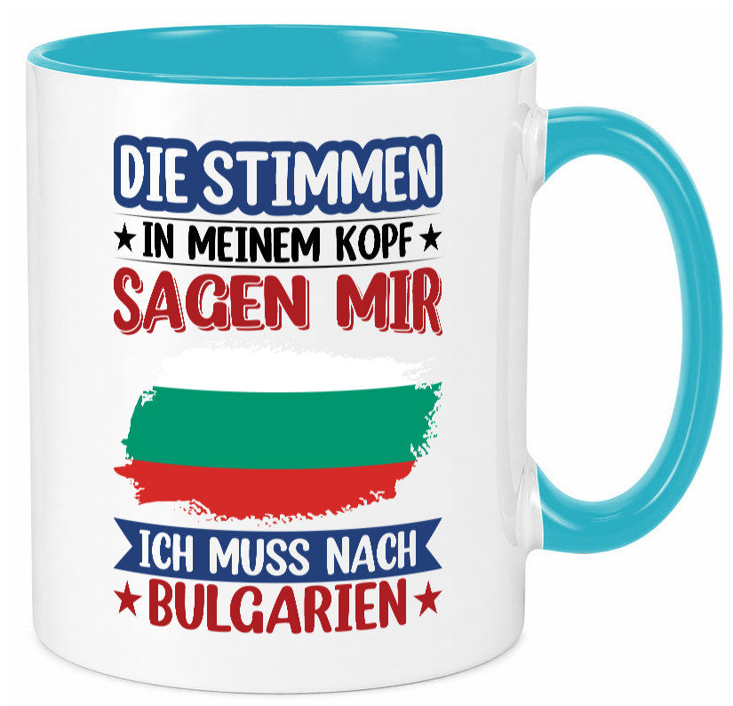 Bulgarien | Urlaub Stimmen in meinem Kopf Traumland Humor Geschenkidee Tasse