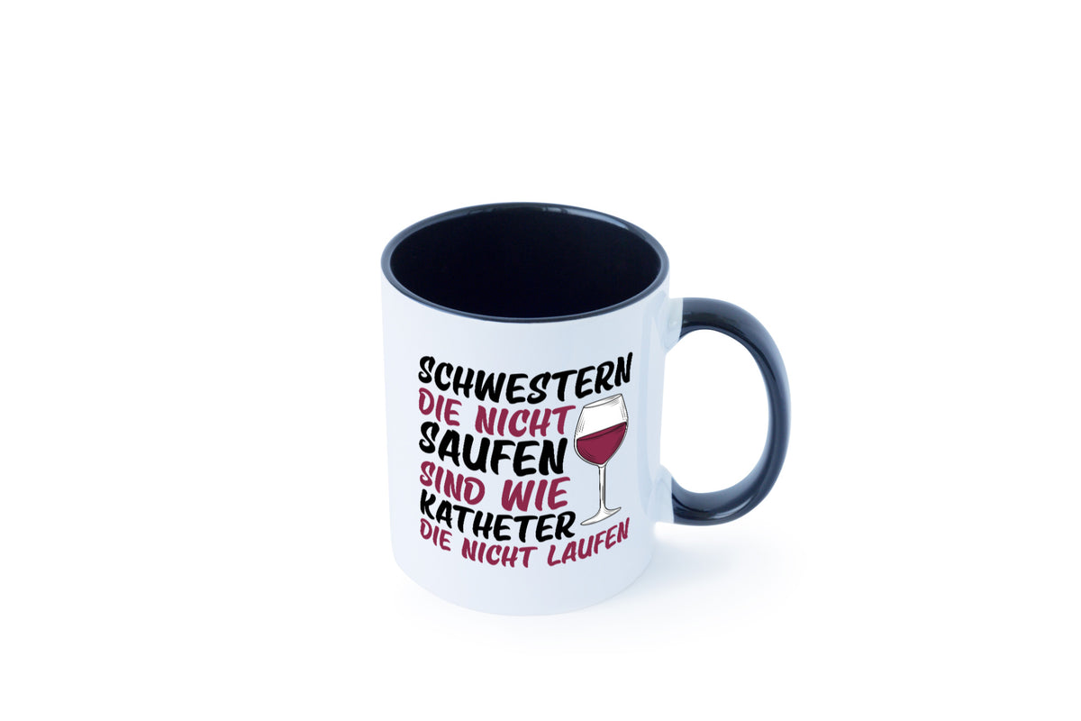 Schwestern die nicht saufen | Wein Krankenschwester Geschenkidee Humor Tasse