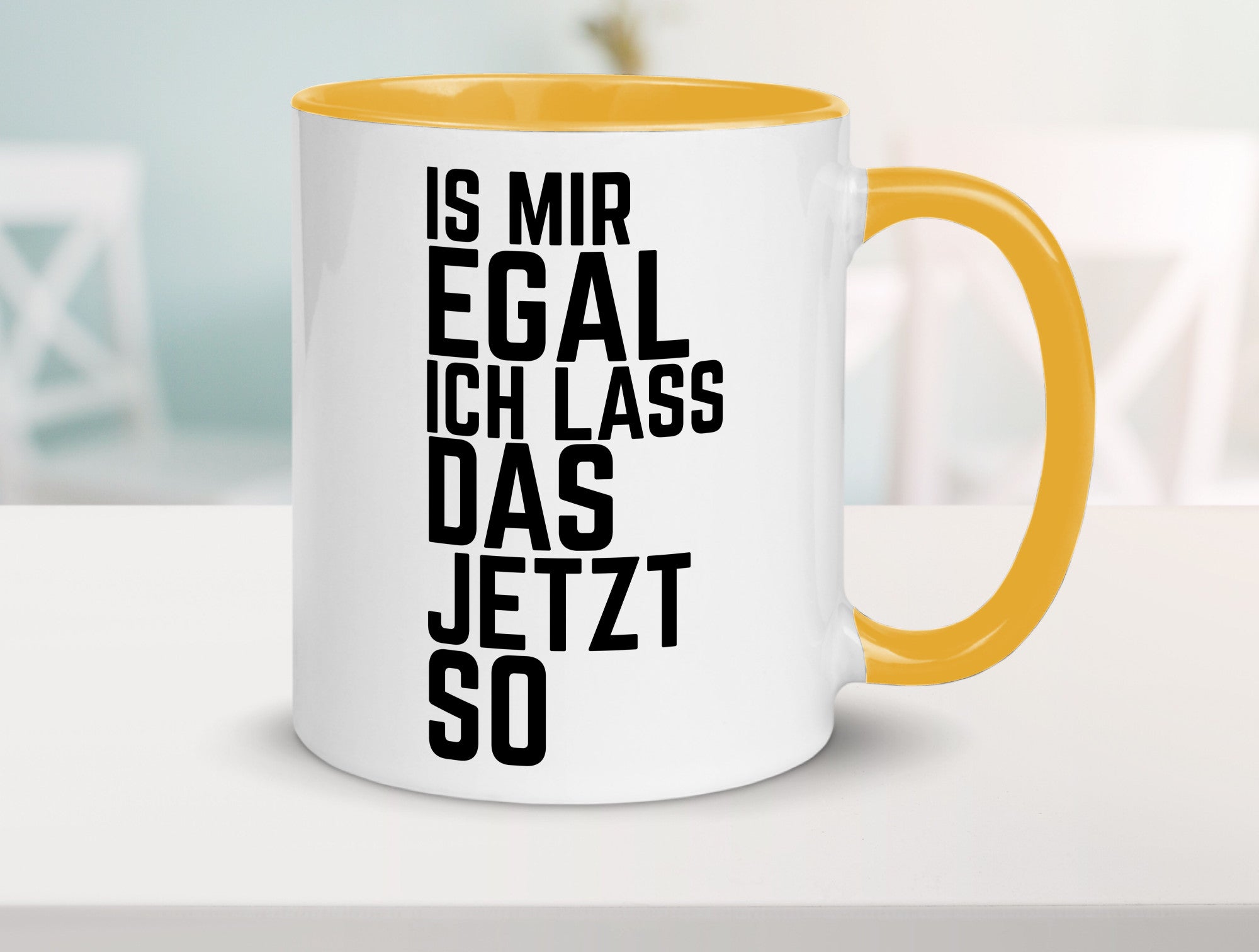 Ist mir egal ich lass das jetzt so | lustiger Spruch Geschenkidee Humor Tasse