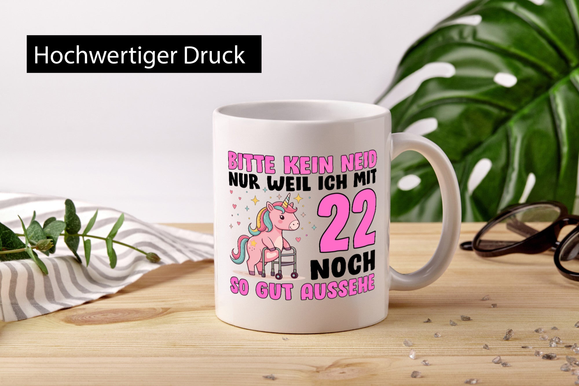 22. Geburtstag | 22 Jahre Mit noch so gut aussehen v2 Geschenkidee Humor Tasse