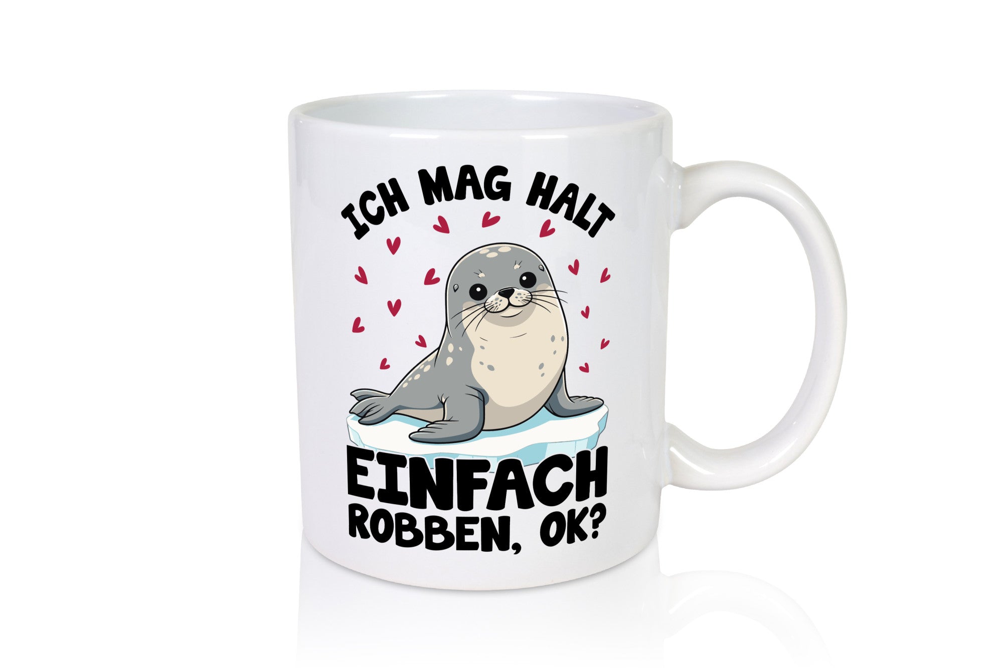 Ich mag halt einfach robben ok | Seelöwe lustig Humor Geschenkidee Geschenk