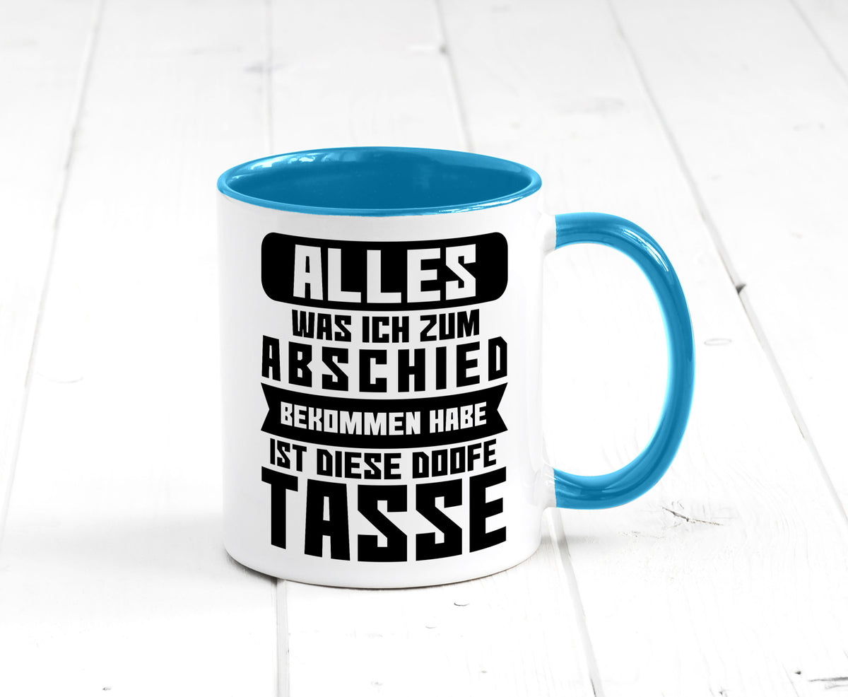 Zum Abschied | Kollegen Jobwechsel Büro Abschluss Geschenk Arbeit lustiger Tasse